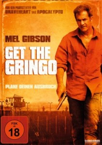 Das DVD-Cover von "Get the Gringo" (Quelle: Concorde Home Entertaiment)