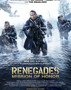 Das Hauptplakat von "Renegades - Mission Of Honor" (© Universum Film)